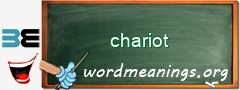 WordMeaning blackboard for chariot